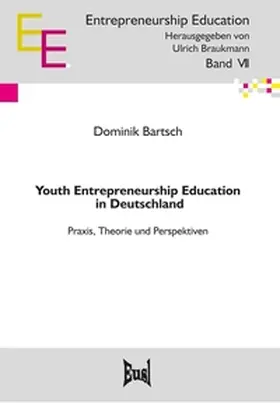 Bartsch |  Youth Entrepreneurship Education in Deutschland | eBook | Sack Fachmedien