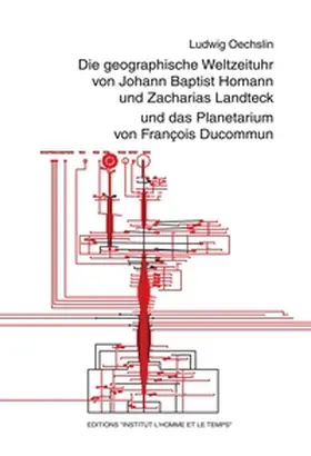 Oechslin |  Die geographische Weltzeituhr v Johann B. Homann und Z. Landteck und das Planetarium v. F. Ducommun | Buch |  Sack Fachmedien