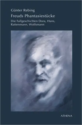 Rebing |  Freuds Phantasiestücke | Buch |  Sack Fachmedien