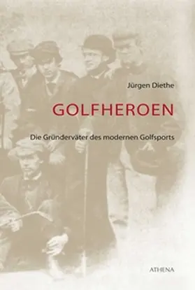 Diethe |  Golfheroen | Buch |  Sack Fachmedien