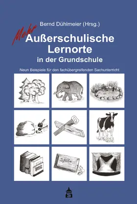 Dühlmeier |  Mehr Außerschulische Lernorte in der Grundschule | eBook | Sack Fachmedien