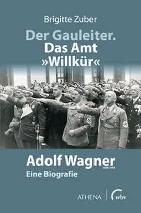 Zuber |  Der Gauleiter. Das Amt "Willkür" | eBook | Sack Fachmedien