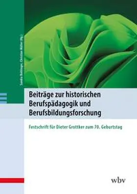 Bohlinger / Müller |  Beiträge zur historischen Berufspädagogik und Berufsbildungsforschung | Buch |  Sack Fachmedien