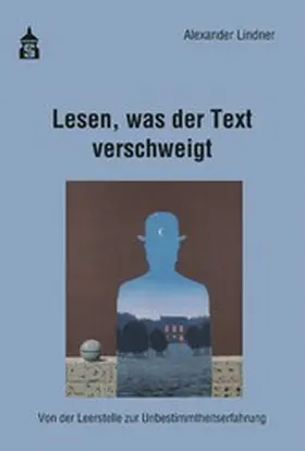 Lindner |  Lesen, was der Text verschweigt | eBook | Sack Fachmedien