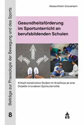 Gravemann / Elflein |  Gesundheitsförderung im Sportunterricht an berufsbildenden Schulen | eBook | Sack Fachmedien