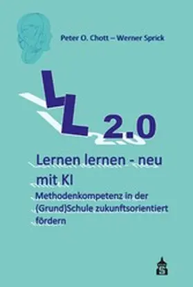 Chott / Sprick |  Lernen lernen – neu mit KI | eBook | Sack Fachmedien