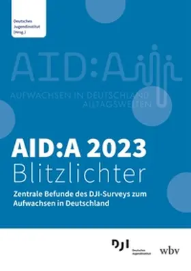 Kuger / Rauschenbach / Walper |  AID:A 2023 Blitzlichter | Buch |  Sack Fachmedien