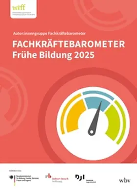 Rauschenbach / Hanssen / Fuchs-Rechlin |  Fachkräftebarometer Frühe Bildung 2025 | Buch |  Sack Fachmedien