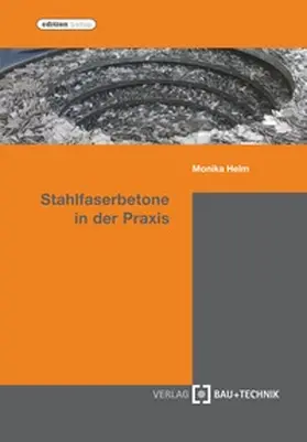 Helm |  Stahlfaserbetone in der Praxis | eBook | Sack Fachmedien