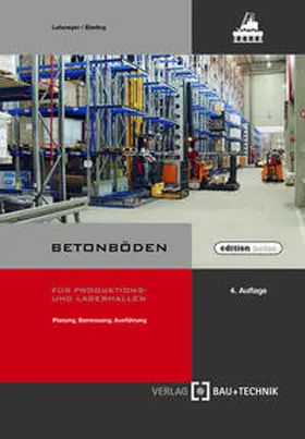 Lohmeyer / Ebeling |  Betonböden für Produktions- und Lagerhallen | Buch |  Sack Fachmedien