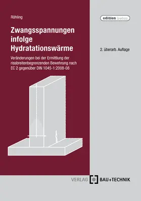 Röhling |  Zwangsspannungen infolge Hydratationswärme | eBook | Sack Fachmedien