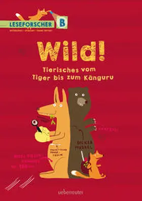 Köller |  Wild! Tierisches vom Tiger bis zum Känguru | Buch |  Sack Fachmedien
