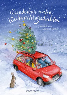 Rettich |  Wunderbar wahre Weihnachtsgeschichten | Buch |  Sack Fachmedien