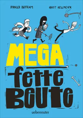 Bertram |  Mega fette Beute | Buch |  Sack Fachmedien