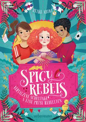 Abidi |  Spicy Rebels | Buch |  Sack Fachmedien