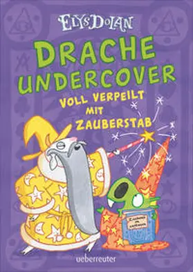 Dolan |  Drache undercover - Voll verpeilt mit Zauberstab (Drache Undercover, Bd. 2) | Buch |  Sack Fachmedien