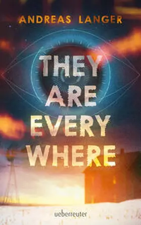 Langer |  They Are Everywhere: Ein Near-Future-Thriller mit Sogfaktor! | Buch |  Sack Fachmedien