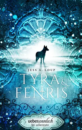 Loup |  Tyra & Fenris | eBook | Sack Fachmedien