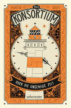 Gries |  Das Konsortium oder: Die ungenaue Zeit | eBook | Sack Fachmedien