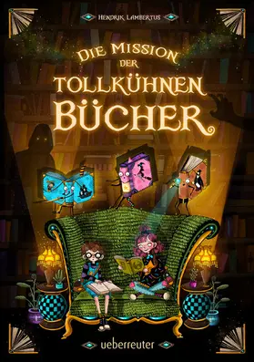 Lambertus |  Die Mission der tollkühnen Bücher  (Die Mission der tollkühnen Bücher, Bd. 1) | eBook | Sack Fachmedien