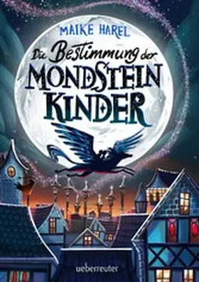Harel | Die Bestimmung der Mondsteinkinder | E-Book | www2.sack.de