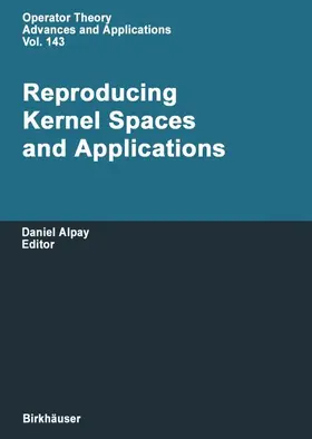 Alpay |  Reproducing Kernel Spaces and Applications | Buch |  Sack Fachmedien