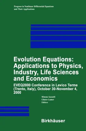 Lumer / Iannelli |  Evolution Equations: Applications to Physics, Industry, Life Sciences and Economics | Buch |  Sack Fachmedien