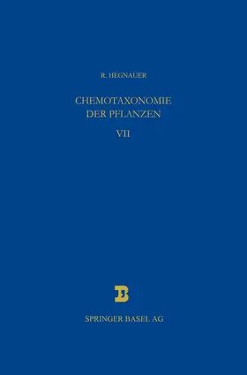 Hegnauer |  Chemotaxonomie der Pflanzen | Buch |  Sack Fachmedien