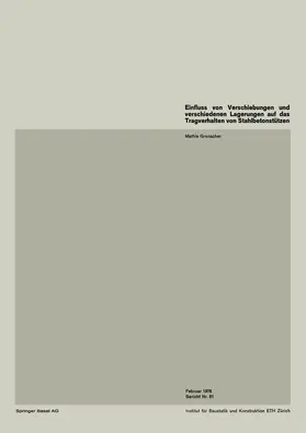 Grenacher |  Einfluss von Verschiebungen und verschiedenen Lagerungen auf das Tragverhalten von Stahlbetonstützen | Buch |  Sack Fachmedien