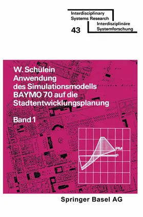 SCHÜLEIN |  Anwendung des Simulationsmodells BAYMO 70 auf die Stadtentwicklungsplanung | Buch |  Sack Fachmedien