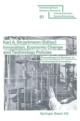 STROETMANN | Innovation, Economic Change and Technology Policies | Buch | 978-3-7643-0977-0 | sack.de