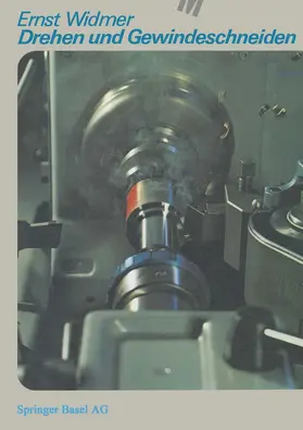 Widmer |  Drehen und Gewindeschneiden | Buch |  Sack Fachmedien