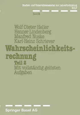 Heller / Nuske / Lindenberg |  Wahrscheinlichkeitsrechnung Teil 2 | Buch |  Sack Fachmedien