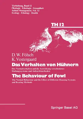 VESTERGAARD / FÖLSCH | Das Verhalten von Hühnern / The Behaviour of Fowl | Buch | 978-3-7643-1240-4 | sack.de