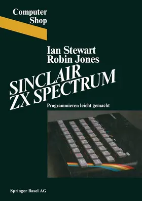 JONES / STEWART | Sinclair ZX Spectrum | Buch | 978-3-7643-1491-0 | sack.de