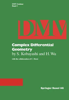 Kobayashi / Horst / Wu |  Complex Differential Geometry | Buch |  Sack Fachmedien