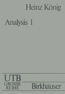 KÖNIG | Analysis I | Buch | 978-3-7643-1615-0 | sack.de