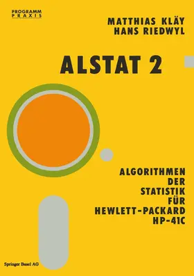 Riedwl / Kläy |  Alstat 2 Algorithmen der Statistik für Hewlett-Packard HP-41C | Buch |  Sack Fachmedien