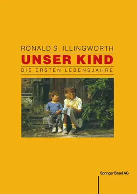 ILLINGWORTH / GRAF / BAUMANN |  Unser Kind | Buch |  Sack Fachmedien