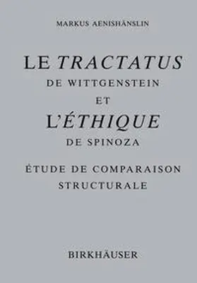 Aenishänslin |  Le Tractatus de Wittgenstein et l' Ethique de Spinoza | Buch |  Sack Fachmedien