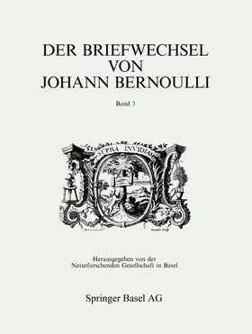 Bernoulli / Costabel / Peiffer |  Der Briefwechsel von Johann I Bernoulli | Buch |  Sack Fachmedien