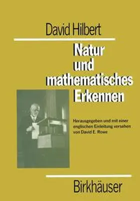 Rowe |  David Hilbert. Natur und mathematisches Erkennen | Buch |  Sack Fachmedien