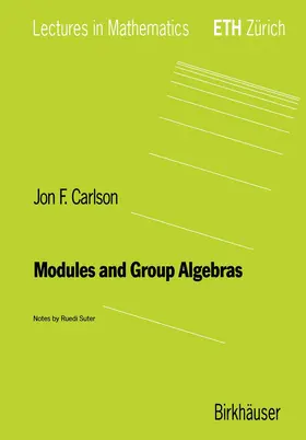 Carlson |  Modules and Group Algebras | Buch |  Sack Fachmedien