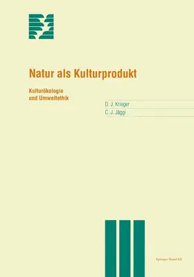 Jäggi / Krieger |  Natur als Kulturprodukt | Buch |  Sack Fachmedien