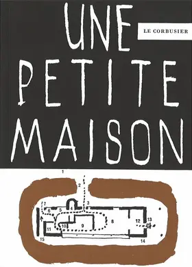 LeCorbusier |  Une petite maison | Buch |  Sack Fachmedien