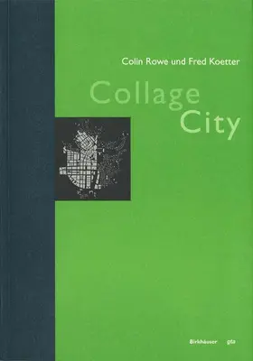 Rowe / Koetter |  Collage City | Buch |  Sack Fachmedien