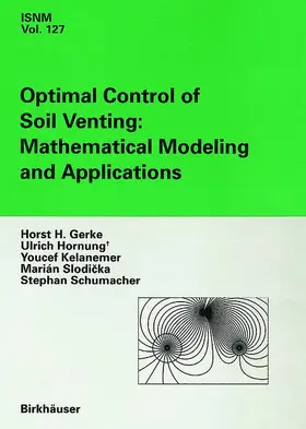 Slodicka / Gerke / Schumacher |  Optimal Control of Soil Venting: Mathematical Modeling and Applications | Buch |  Sack Fachmedien