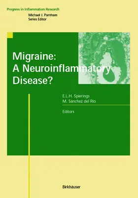 Sanchez / Spierings |  Migraine: A Neuroinflammatory Disease? | Buch |  Sack Fachmedien