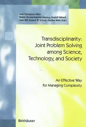 Thompson Klein / Grossenbacher-Mansuy / Welti |  Transdisciplinarity: Joint Problem Solving among Science, Technology, and Society | Buch |  Sack Fachmedien