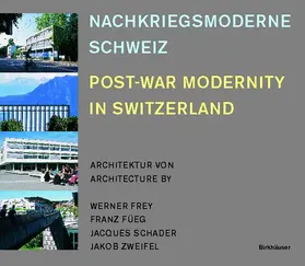 Zschokke / Hanak |  Nachkriegsmoderne Schweiz / Post-War Modernity in Switzerland | Buch |  Sack Fachmedien